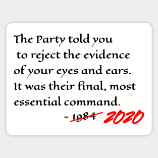 Orwell 1984 Quote For 2020 And Beyond Sticker